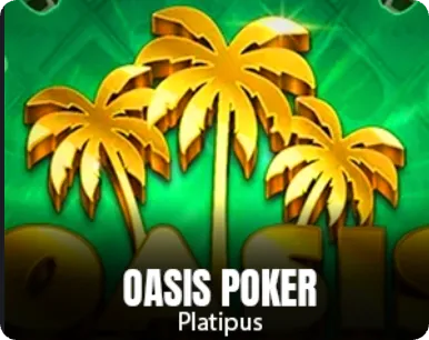 Oasis poker
